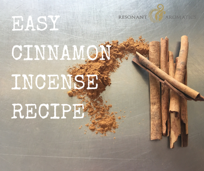 Easy Cinnamon Incense Recipe Resonant Aromatics